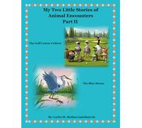 My Two Little Stories of Animal Encounters Part II