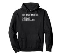 My Two Moods Hello Oh Hell No Pullover Hoodie