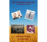 My UKrainian Episodes: Formative Years