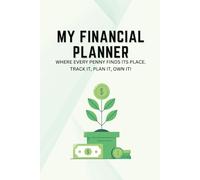 My Ultimate Financial Tracker & Expense Organizer: A 12-Month Budgeting & Expense Logbook with Monthly Categories and Detailed Tracking Sheets | ... 6 x 9 Sizes | 90 Pages | Perfect for all Ages