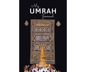 My Umrah Journal: Notebook and planner for muslim | Pilgrimage diary and dua book for the trip to mecca and madina | Prayer journal | Islamic gift for ... with frame for Arabic Writing | 6 x 9 Inch