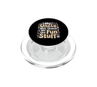 My Uncle Will Teach Me The Fun Stuff Cool Vibes PopSockets PopGrip for MagSafe