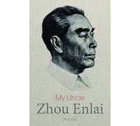 My Uncle Zhou Enlai
