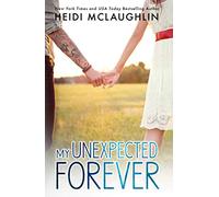 My Unexpected Forever (The Beaumont Series)