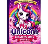 My Unicorn: A magical coloring book for kids