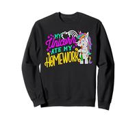 My Unicorn Ate My Homework Funny School Humor Sweatshirt