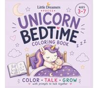 My Unicorn Bedtime Coloring Book with Parent Discussion Prompts for Kids Ages 3-7: 30 Calming Coloring Pages for Better Sleep: Help children build ... - Unicorn Coloring and Discussion Books)