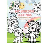 My Unicorn Feelings - Budget Black & White Edition: A Simple & Fun Coloring Book with Bold Lines - Great for Crayons, Pencils, and Light Marker Use (My Magical Feelings Series)