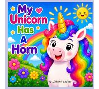My Unicorn Has A Horn