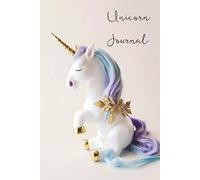 My Unicorn Journal: Lined Pages for Writing, Notes, and Inspiration - Perfect Gift for Girls, Kids, and Unicorn Lovers: A Magical Place to Capture Ideas and Special Moments