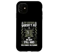 My Uniform Doesn’t Fit, But My Duty Still Does - Vietnam Vet Case for iPhone 11