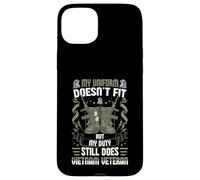 My Uniform Doesn’t Fit, But My Duty Still Does - Vietnam Vet Case for iPhone 15 Plus