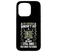 My Uniform Doesn’t Fit, But My Duty Still Does - Vietnam Vet Case for iPhone 15 Pro