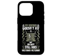 My Uniform Doesn’t Fit, But My Duty Still Does - Vietnam Vet Case for iPhone 16 Pro