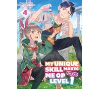 My Unique Skill Makes Me OP even at Level 1 – Vol. 4 – Light Novel – Vertical