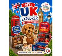My United Kingdom Explorer Activity Book for Kids Ages 4-8: Fun Games, Puzzles, Drawing & Learning Activities | Travel Activity Book with Cute Dog ... Educational Activities (My World Explorer)