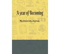 My University Journey: Year 3: Become who I want to be