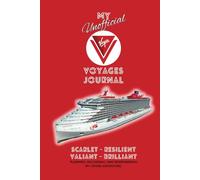 My Unofficial Virgin Voyages Journal: Planning, Recording, and Remembering my cruise adventure.