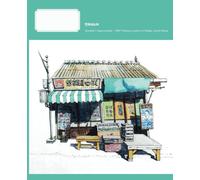 My Urban Sketch Composition Notebook - Yeonhee’s Supermarket :1987 Filming Location: Watercolor, College Ruled, 7.5 x 9.25 Inches, 120 Pages