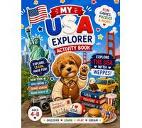 My USA Explorer Activity Book for Kids Ages 4-8: Fun Games, Puzzles, Drawing & Learning Activities | Travel Activity Book with Cute Dog Character: ... Educational Activities (My World Explorer)