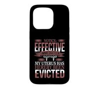 My Uterus Has Been Evicted - Uterus Eviction Hysterectomy Case for iPhone 15 Pro