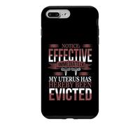 My Uterus Has Been Evicted - Uterus Eviction Hysterectomy Case for iPhone 7 Plus/8 Plus