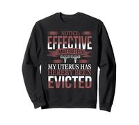 My Uterus Has Been Evicted - Uterus Eviction Hysterectomy Sweatshirt