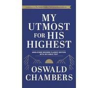 My Utmost For His Highest: Anglicised Modern Classic Edition with NIV Bible Text