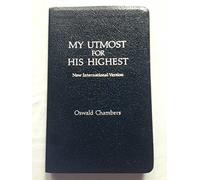My Utmost for His Highest: New International Version : Devotional Geniune Bonded Leather Silver Edging