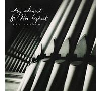 My Utmost For His Highest...The Anthems