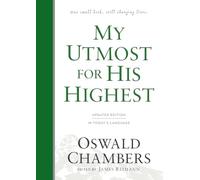 My Utmost for His Highest: Updated Language Hardcover (A Daily Devotional with 366 Bible-Based Readings) (Authorized Oswald Chambers Publications Series)