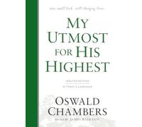 My Utmost for His Highest: Updated Language Hardcover (a Daily Devotional with 366 Bible-Based Readings) (Authorized Oswald Chambers Publications)