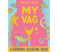 My Vag: A Rhyming Coloring Book (Gift)