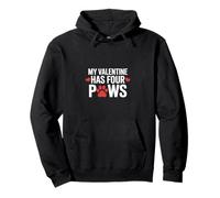 My Valentine Has Four Paws Funny Dog Saying Pullover Hoodie