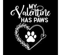 My Valentine has Paws Dog Lover Fine Carving Stickers 42x48.2cm Store Decoration White