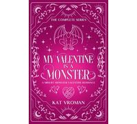 My Valentine is a Monster: The Complete Series