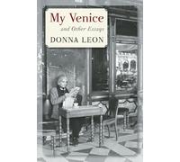 My Venice and Other Essays