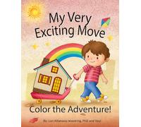 My Very Exciting Move: Color the Adventure (My Exciting Move)