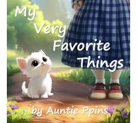 My Very Favorite Things (Books by Auntie Ppins)