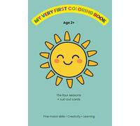 MY VERY FIRST COLORING BOOK The Four Seasons + Cut-Out Cards: Mini Coloring Book • Perfect for Travel • Ages 2+