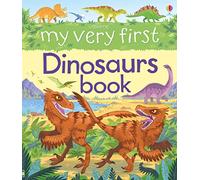 My Very First Dinosaurs Book: (My First Books)