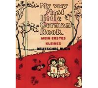 My Very First Little German Book: Mein Erstes Kleines Deutsches Buch (My Very First Little Book)