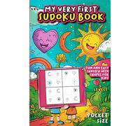 My Very First Sudoku Book: Activity book for kids travel size: Developing logical thinking in children with shape-based Sudoku