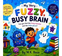 My Very Fuzzy, Busy Brain: A gentle story about big feelings and busy minds