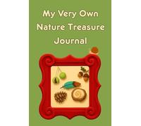 My Very Own Nature Treasure Journal