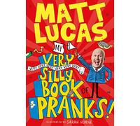 My Very Very Very Very Very Very Very Silly Book of Pranks | Paperback
