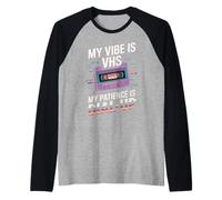 My Vibe is VHS My Patience Dial-Up Funny Raglan Baseball Tee