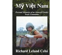 Mỹ Việt Nam: Personal Memories of an Armored Cavalry Track Commander