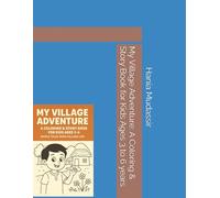 My Village Adventure: A Coloring & Story Book for Kids Ages 3 to 6 years