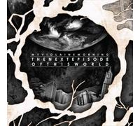 My Violaine Morning - The Next Episode Of This World